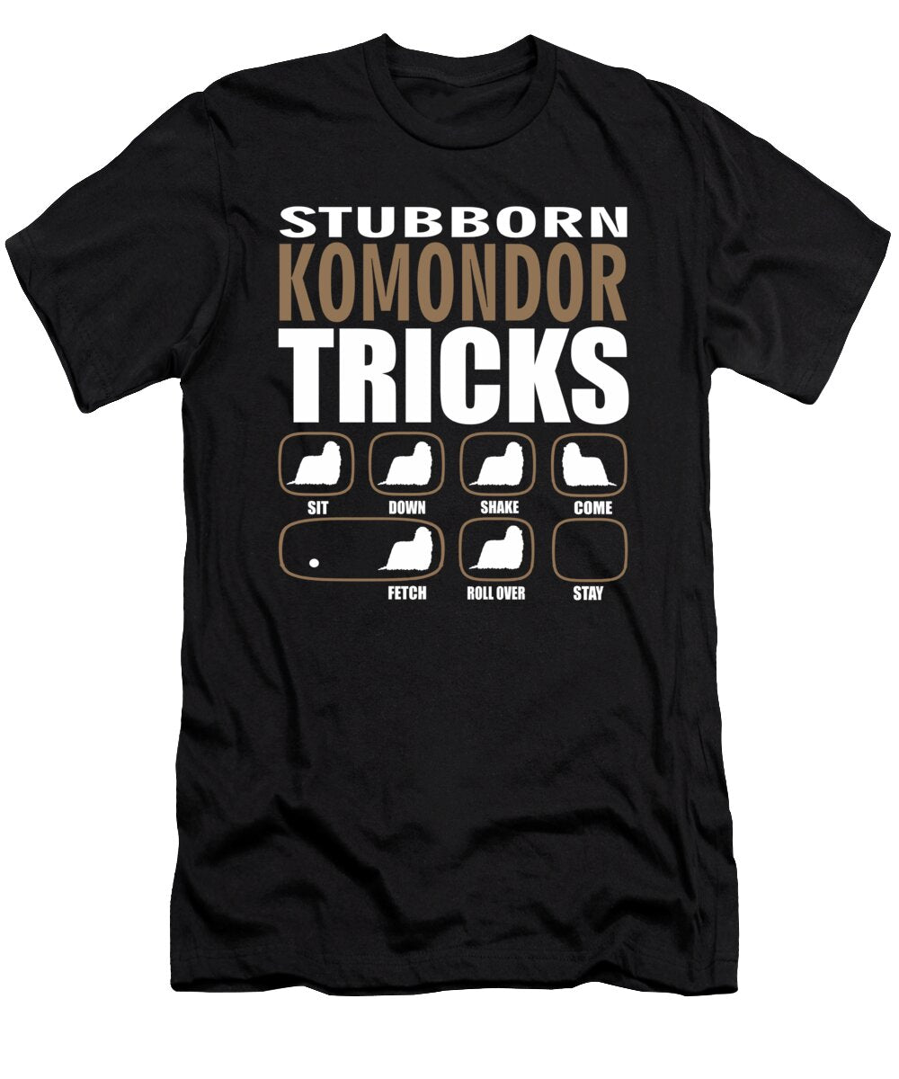 Stubborn Komondor Dog Tricks Gift Dusan Vrdelja T-Shirt