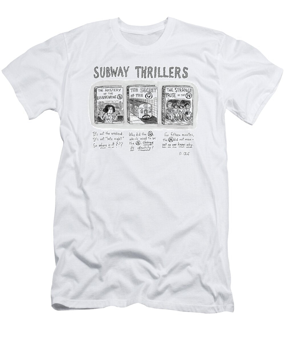 Subway Thrillers Roz Chast T-Shirt