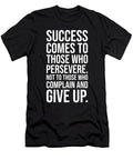 Success Comes to Those Who Persevere Gym Hustle Motivation Matthew Chan T-Shirt