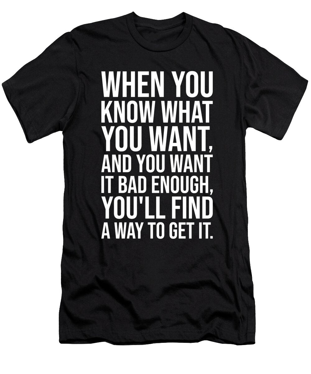 Success Motivational Quote Find a Way Matthew Chan T-Shirt