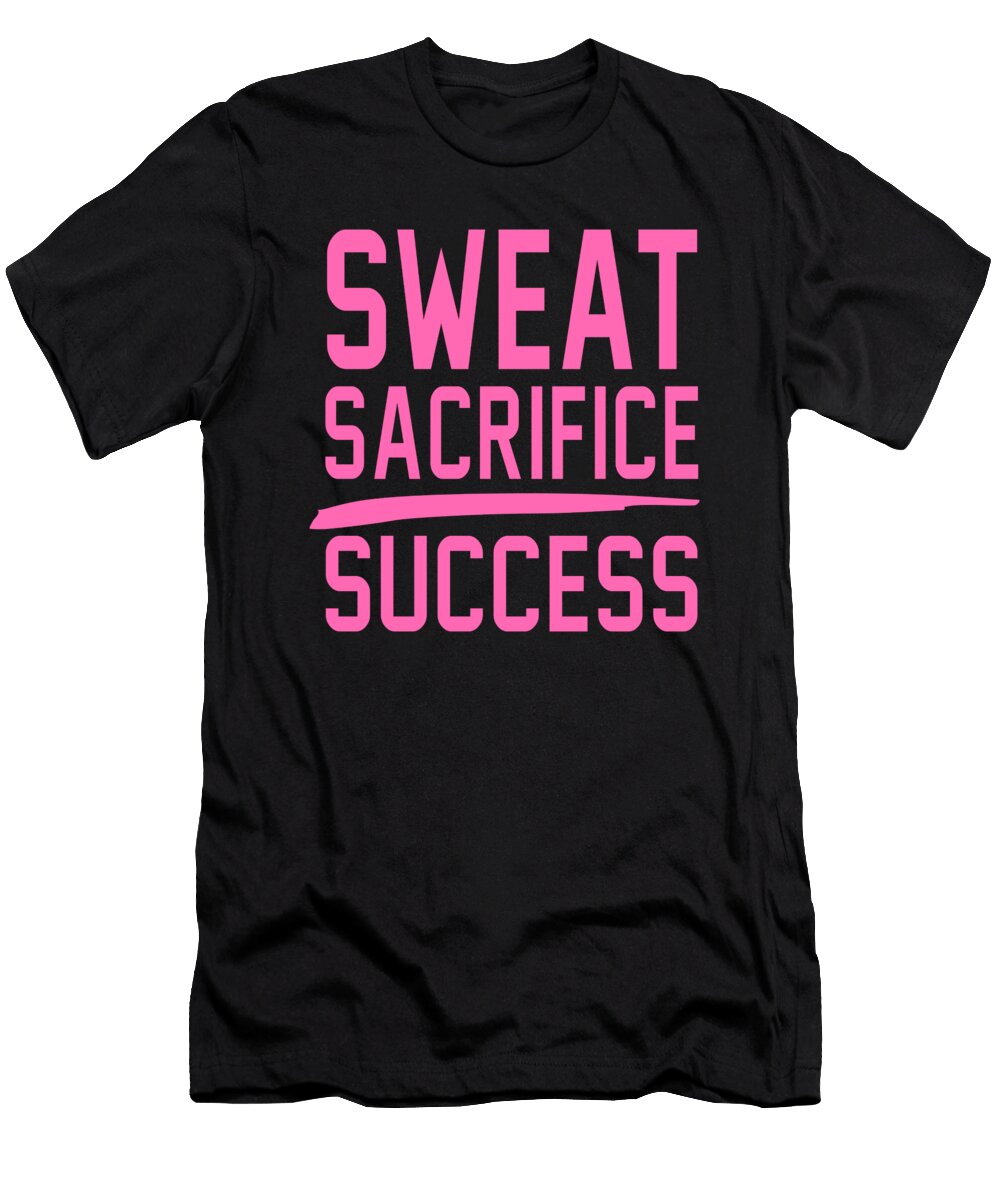 Sweat Sacrifice Success Jacob Zelazny T-Shirt