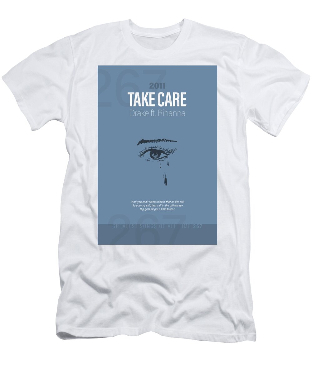 Take Care Drake Fr Rihanna Minimalist Song Lyrics Greatest Hits of All Time 267 Design Turnpike T-Shirt