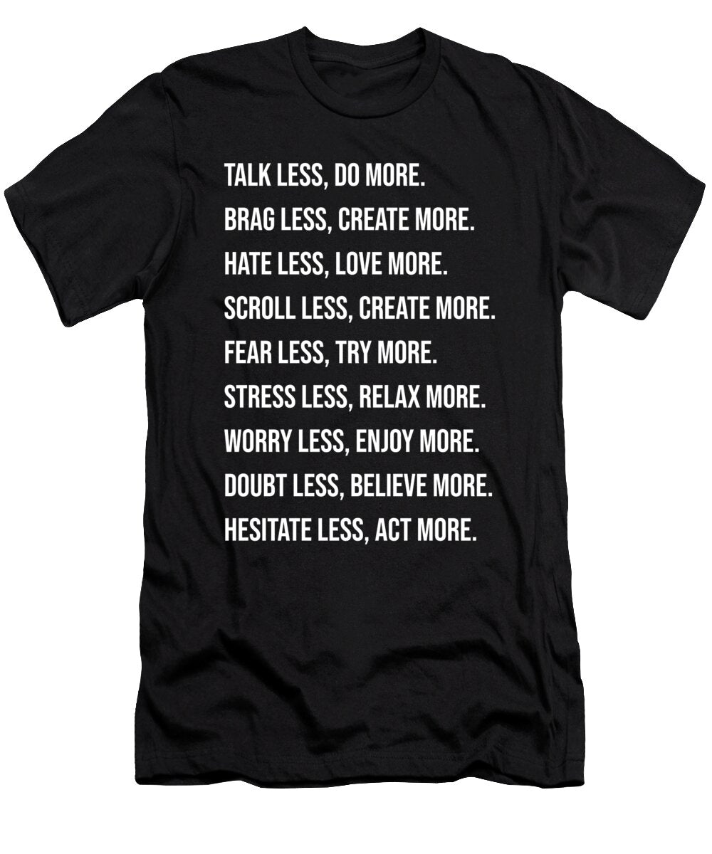 Talk Less Do More Success Motivational Matthew Chan T-Shirt