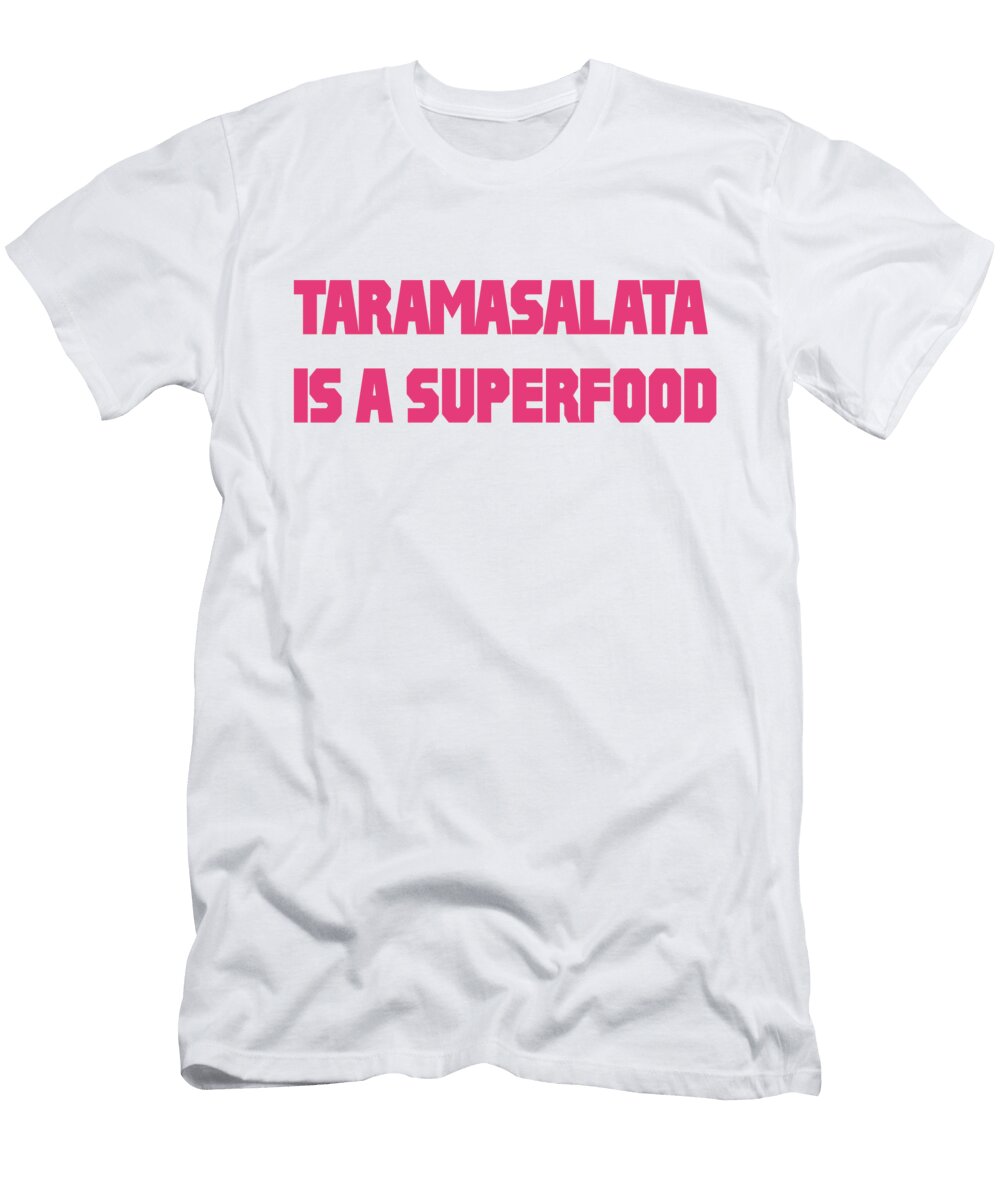 Taramasalata Is a Superfood Buckshot Storm T-Shirt