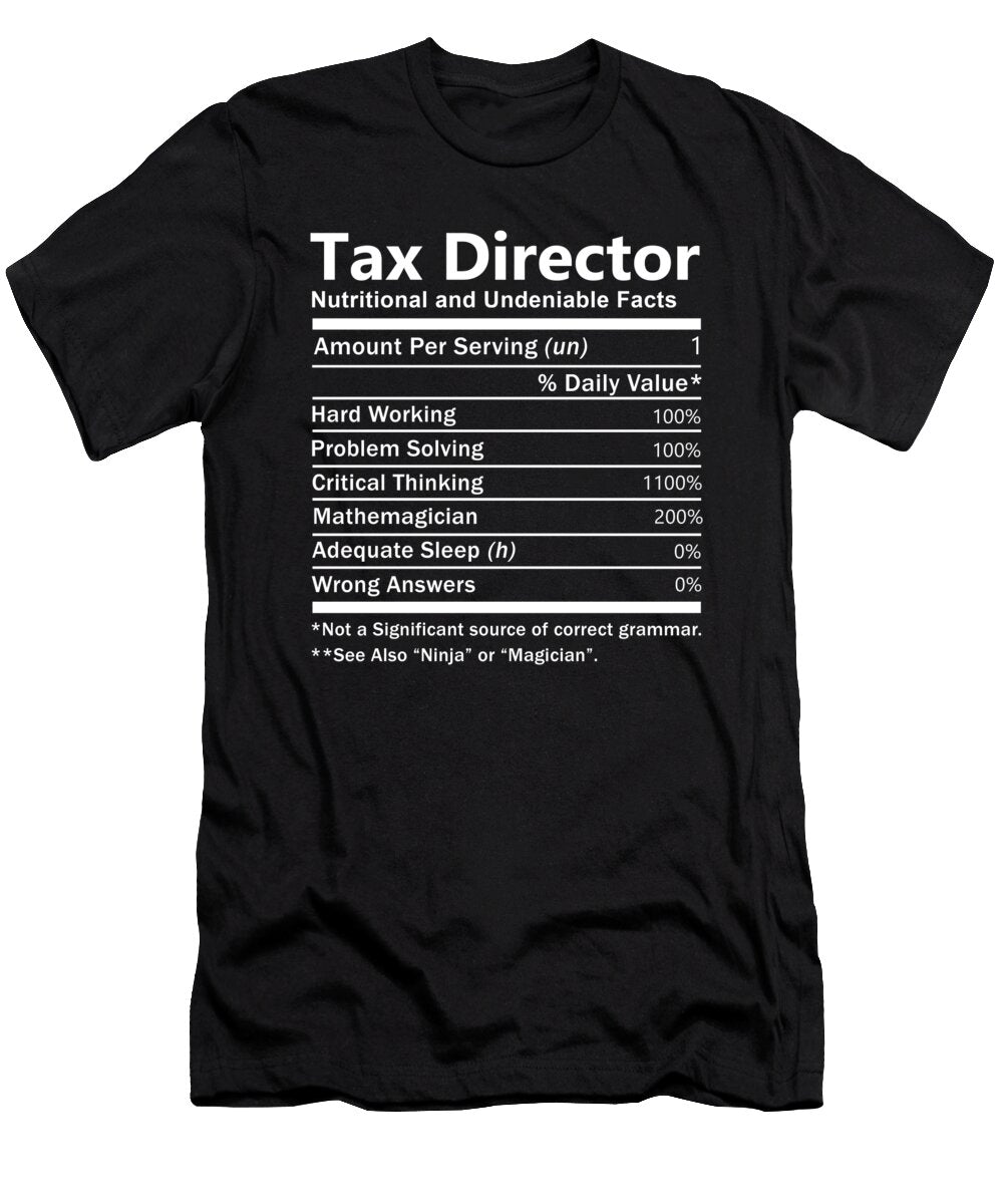 Tax Director Nutrition Factors Gift Item Shi Hu Kang T-Shirt