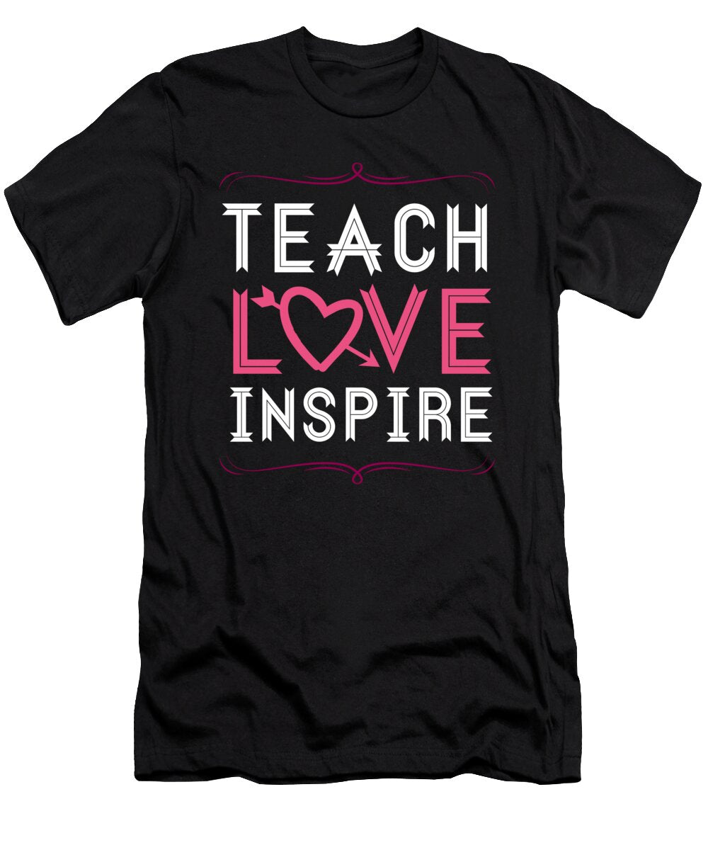 Teach Love Inspire School Teachers Mentor Class Mister T-Shirt
