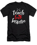 Teach Love Inspire Teachers Profession Teaching Professor Educator Educating Gift Thomas Larch T-Shirt