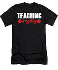Teacher Professor Educator Academic Major Teaching Is My Thing Thomas Larch T-Shirt