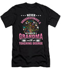 Teacher Teach Educator Professor Gift Never Underestimate a Grandma with a Teaching Degree Thomas Larch T-Shirt