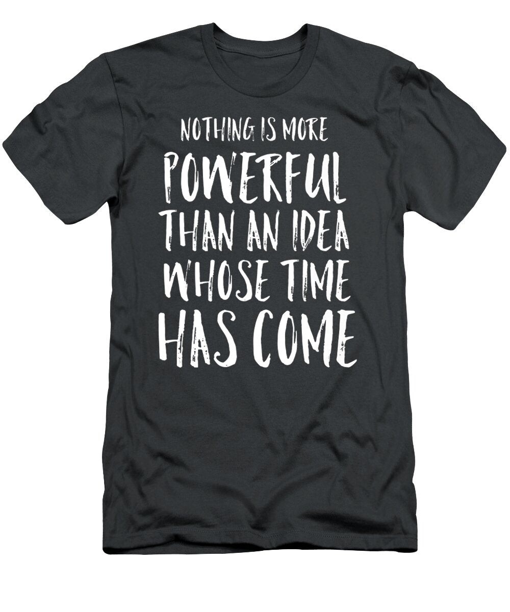 Teachers and Professors Motivation Idea Whose Time Azhar Nena T-Shirt