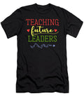 Teaching Future Leaders Student Teaching School Thomas Larch T-Shirt