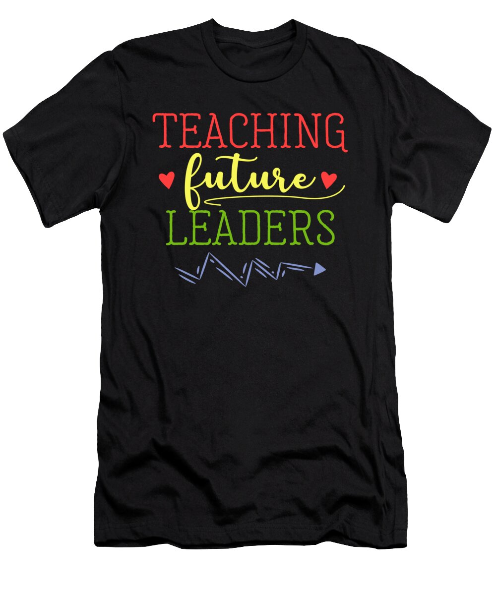 Teaching Future Leaders Student Teaching School Thomas Larch T-Shirt