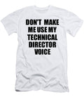 Technical Director Voice Gift for Coworkers Funny Present Idea Funny Gift Ideas T-Shirt