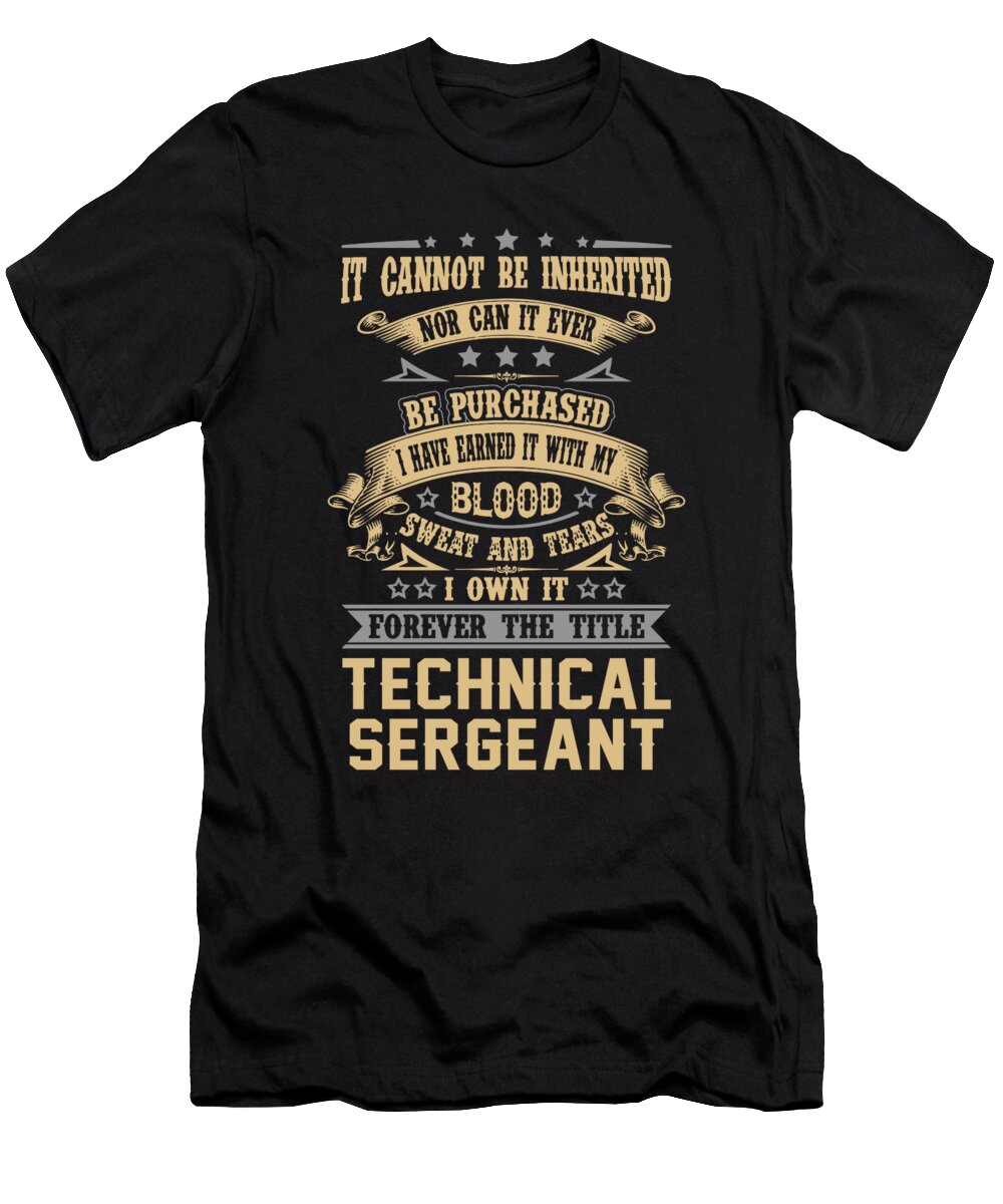 Technical Sergeant Forever the Title Job Gift Item Shi Hu Kang T-Shirt