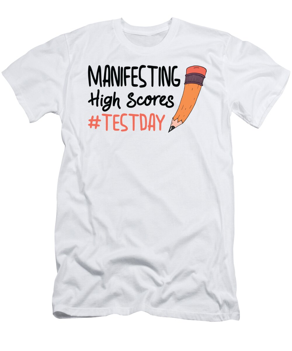 Test Day Manifesting for Students Testing Examination Toms Store T-Shirt