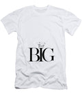 Text Art Think Big Melanie Viola T-Shirt
