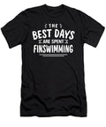 The Best Days Are Spent Finswimming Summer Finswimmer Maximus Designs T-Shirt