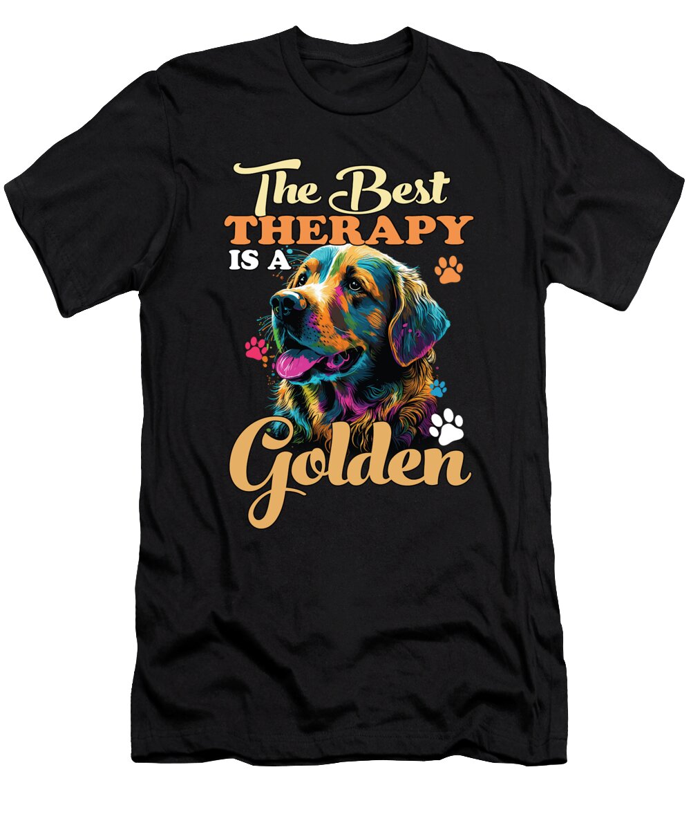 The Best Therapy Is a Golden Retriever Dog Dad Mom Goldie Maximus Designs T-Shirt