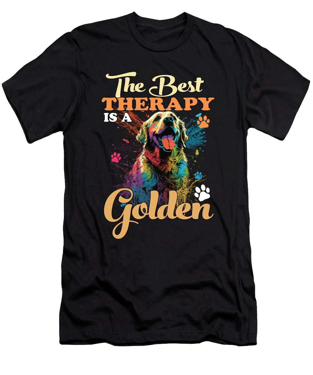 The Best Therapy Is a Golden Retriever Owner Dog Dad Mom Maximus Designs T-Shirt