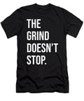 The Grind Doesnt Stop Success Motivational Matthew Chan T-Shirt