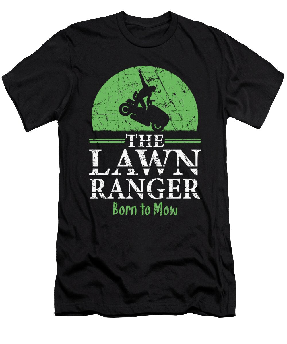 The Lawn Ranger Tractor Mowing Toms Store T-Shirt
