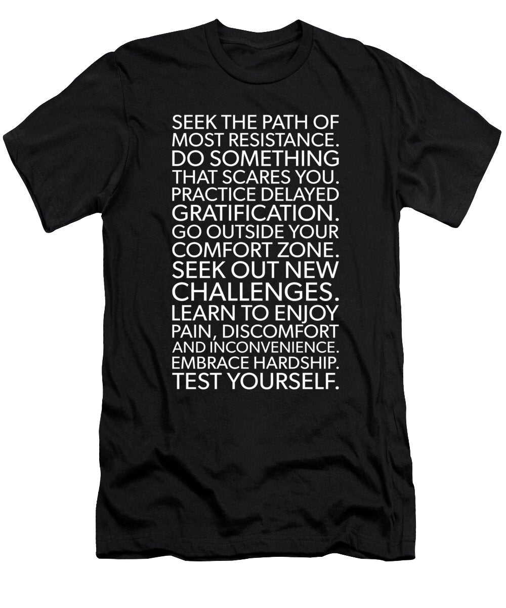 The Path of Most Resistance Motivational Matthew Chan T-Shirt