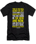 The Real Secret of Life Work Vs Play Motivational Matthew Chan T-Shirt