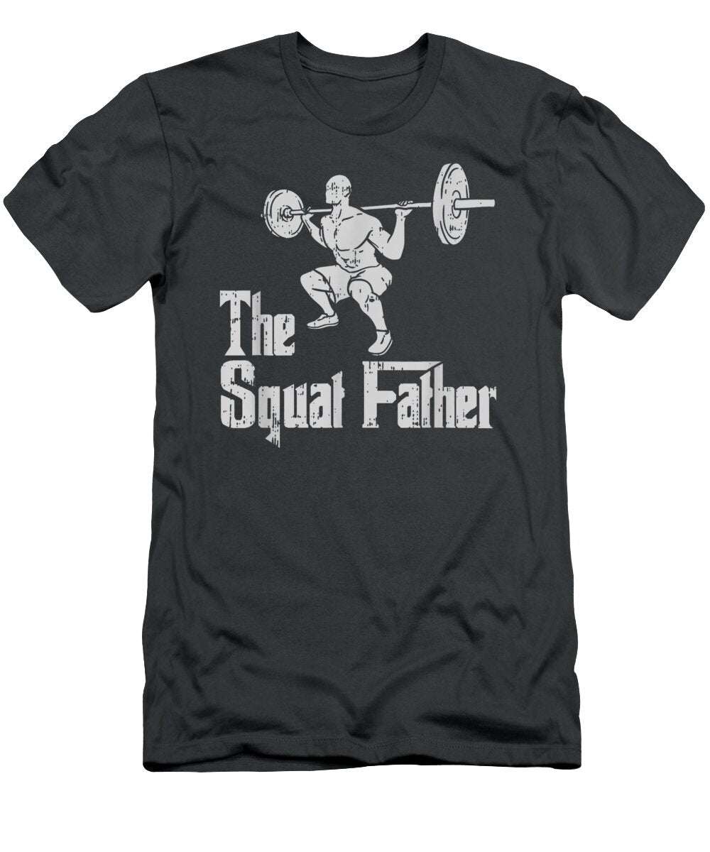 The Squat Father Funny Dad Workout Weights Gym Fathers Day Nyem Niah T-Shirt