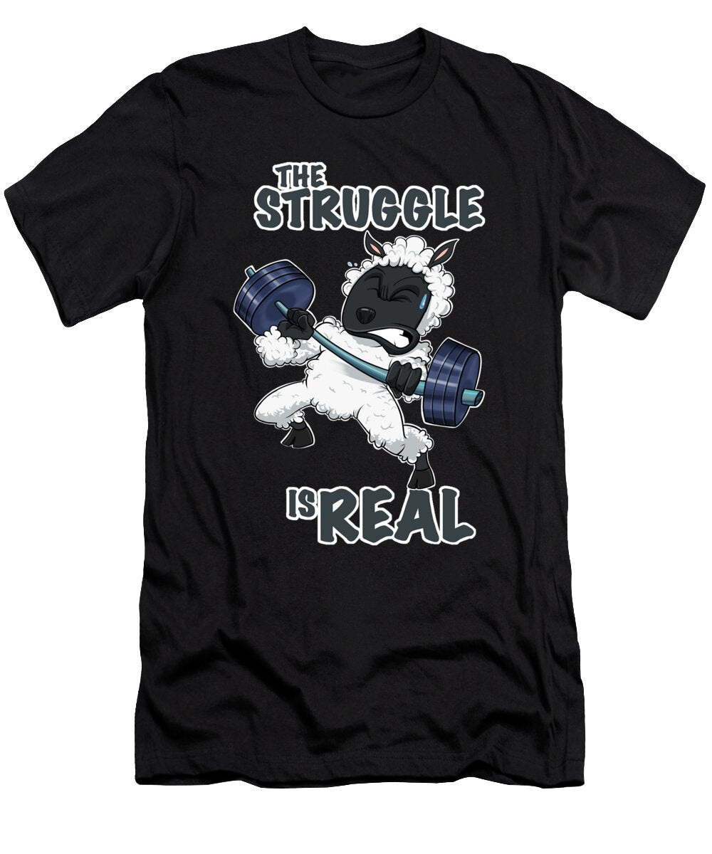 The Struggle Is Real Lamb I Fitness Lamb Gym I Weightlifting Maximus Designs T-Shirt