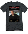 Theatrical Film Poster 19 Our World Order Version 1 James W Hawk T-Shirt