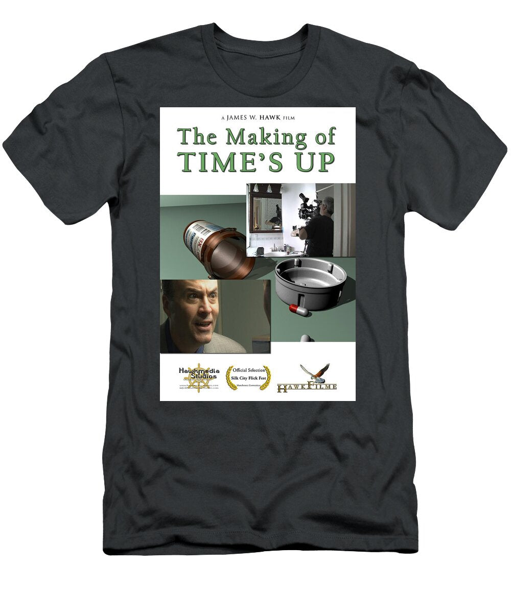 Theatrical Film Poster 7 Ehe Making of Times Up James W Hawk T-Shirt