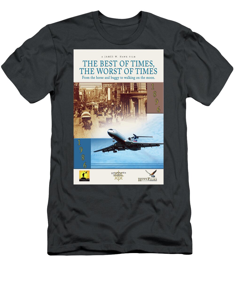 Theatrical Movie Poster 53 the Best of Times the Worst of Times James W Hawk T-Shirt