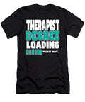 Therapist Degree Loading Manuel Schmucker T-Shirt