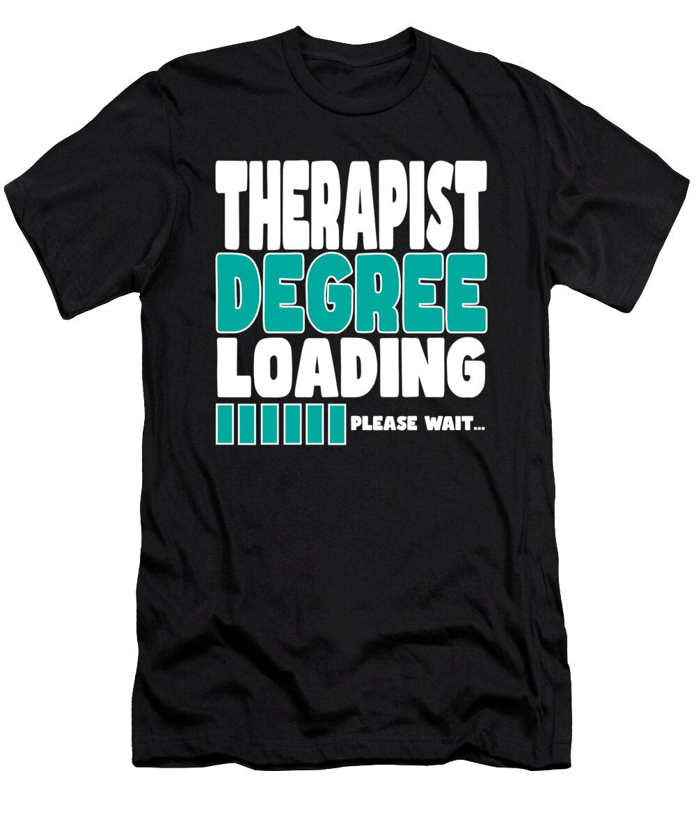 Therapist Degree Loading Manuel Schmucker T-Shirt