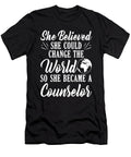 Therapist Gift She Believed She Could Change the World Became Counselor Kanig Designs T-Shirt