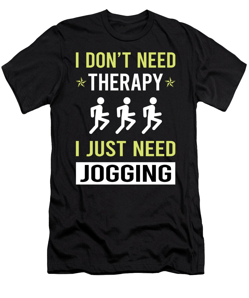 Therapy Jogging Jog Jogger Petrona Romero T-Shirt