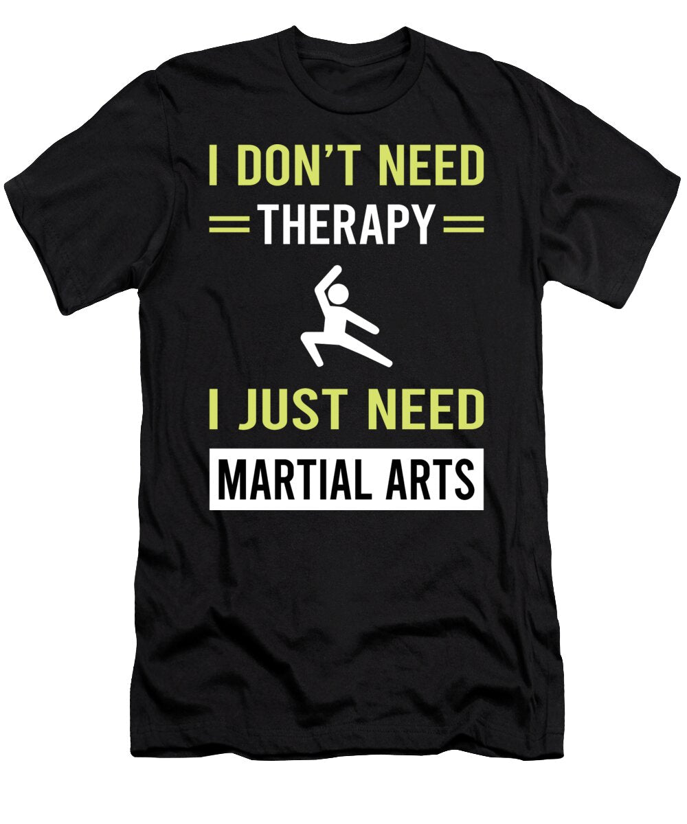 Therapy Martial Arts Petrona Romero T-Shirt