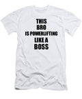 This Bro Is Powerlifting Like a Boss Funny Gift Funny Gift Ideas T-Shirt