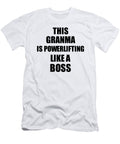 This Granma Is Powerlifting Like a Boss Funny Gift Funny Gift Ideas T-Shirt
