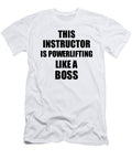 This Instructor Is Powerlifting Like a Boss Funny Gift Funny Gift Ideas T-Shirt