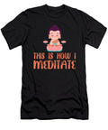 This Is How I Meditate Buddha Gamer Gaming Zen Gift Thomas Larch T-Shirt