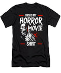 This Is My Horror Movie Horror Movies Creepy Alessandra Roth T-Shirt