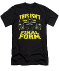This Isnt Even My Final Form 1 Riki Bahtiar T-Shirt