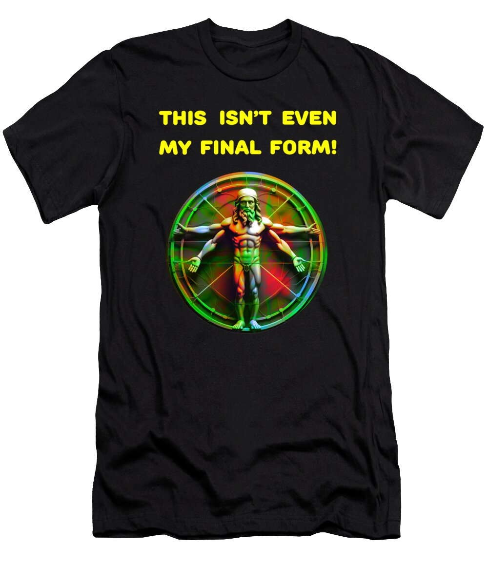 This Isnt Even My Final Form Ai Art Yellow Text Designs By Nimros T-Shirt