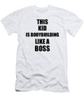 This Kid Is Bodybuilding Like a Boss Funny Gift Funny Gift Ideas T-Shirt