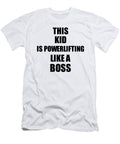 This Kid Is Powerlifting Like a Boss Funny Gift Funny Gift Ideas T-Shirt