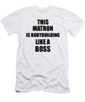 This Matron Is Bodybuilding Like a Boss Funny Gift Funny Gift Ideas T-Shirt