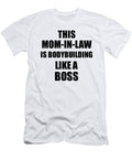 This Mom in Law Is Bodybuilding Like a Boss Funny Gift Funny Gift Ideas T-Shirt