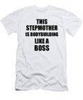 This Stepmother Is Bodybuilding Like a Boss Funny Gift Funny Gift Ideas T-Shirt