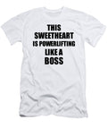 This Sweetheart Is Powerlifting Like a Boss Funny Gift Funny Gift Ideas T-Shirt